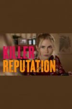 Watch Killer Reputation Megashare9