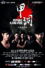 Watch Kepong Gangster Megashare9