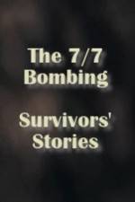 Watch The 7/7 Bombing: Survivors' Stories Megashare9