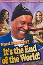 Watch Paul Mooney: It\'s the End of the World Megashare9