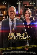 Watch Midnight in the Switchgrass Megashare9