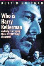 Watch Who Is Harry Kellerman and Why Is He Saying Those Terrible Things About Me? Megashare9