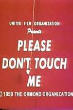 Watch Please Dont Touch Me Megashare9