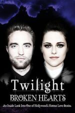 Watch Twilight: Broken Hearts Megashare9