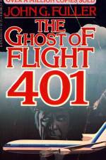 Watch The Ghost of Flight 401 Megashare9