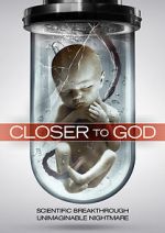 Watch Closer to God Megashare9