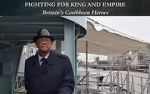 Watch Fighting for King and Empire: Britain\'s Caribbean Heroes Megashare9