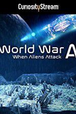 Watch World War A Aliens Invade Earth Megashare9