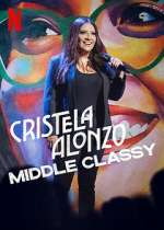 Cristela Alonzo: Middle Classy megashare9
