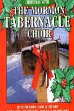 Watch Christmas With The Mormon Tabernacle Choir Megashare9