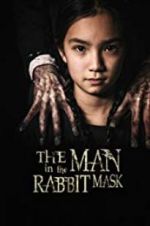 Watch The Man in the Rabbit Mask Megashare9