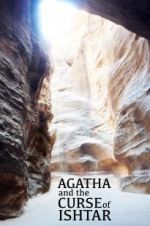 Watch Agatha and the Curse of Ishtar Megashare9