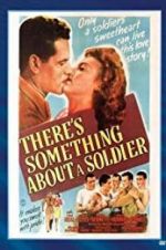 Watch There\'s Something About a Soldier Megashare9