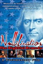 Watch Nullification: The Rightful Remedy Megashare9