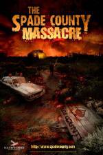 Watch The Spade County Massacre Megashare9