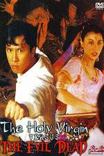 Watch The Holy Virgin Versus the Evil Dead Megashare9