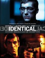 Watch Identical Megashare9