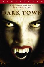 Watch Dark Town Megashare9