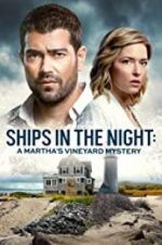 Watch Ships in the Night: A Martha\'s Vineyard Mystery Megashare9