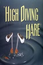 Watch High Diving Hare (Short 1949) Megashare9