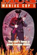 Watch Maniac Cop 3: Badge of Silence Megashare9