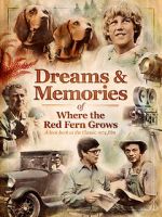 Watch Dreams + Memories: Where the Red Fern Grows Megashare9