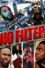 Watch No Filter the Film Megashare9