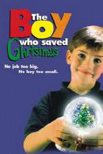 Watch The Boy Who Saved Christmas Megashare9