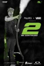 Watch 2 Be Continued: The Ryan Villopoto Film Megashare9
