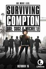 Watch Surviving Compton: Dre, Suge & Michel\'le Megashare9