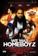 Watch We Was Homeboyz Megashare9