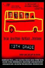 Watch 13th Grade Megashare9