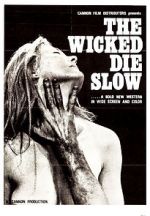 Watch The Wicked Die Slow Megashare9