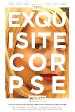 Watch The Exquisite Corpse Project Megashare9