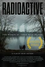 Watch Radioactive: The Women of Three Mile Island Megashare9