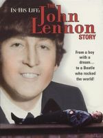 Watch In His Life: The John Lennon Story Megashare9