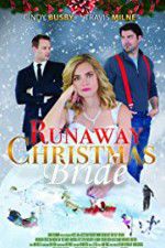 Watch Runaway Christmas Bride Megashare9