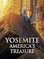 Watch Yosemite: America\'s Treasure Megashare9
