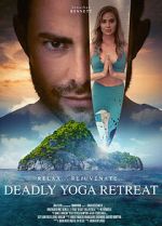 Watch Deadly Yoga Retreat Megashare9