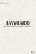 Watch Raymundo Megashare9