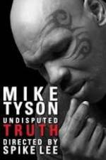 Watch Mike Tyson Undisputed Truth Megashare9