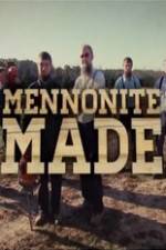 Watch Mennonite Made Megashare9