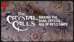 Watch The Crystal Calls - Making the Dark Crystal: Age of Resistance Megashare9