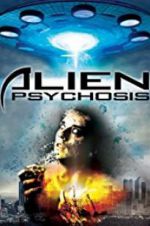 Watch Alien Psychosis Megashare9