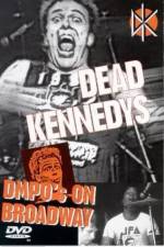 Watch Dead Kennedys: DMPO's on Broadway Megashare9