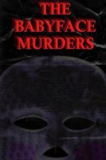 Watch The Babyface Murders Megashare9