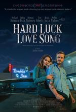 Watch Hard Luck Love Song Megashare9