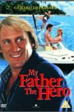 Watch My Father the Hero Megashare9