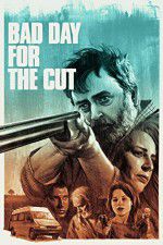 Watch Bad Day for the Cut Megashare9