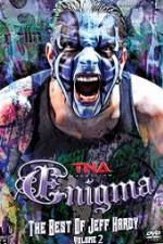 Watch TNA Enigma The Best of Jeff Hardy Volume 2 Megashare9